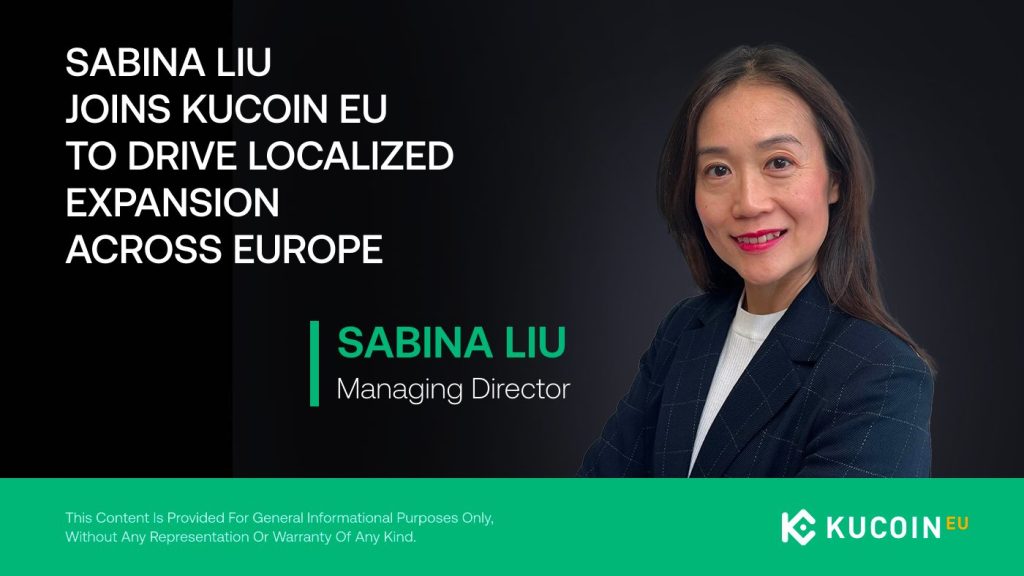KuCoin EU Achieves MiCAR Compliance Milestone, Names Sabina Liu as Managing Director for Next Phase of European Growth0