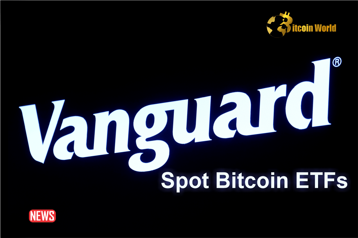 Vanguard Unlikely to Permit Spot Bitcoin ETF Trading on Its Platform0