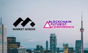 MarketAcross Chosen as the Official Media Partner for Blockchain Futurist Conference0