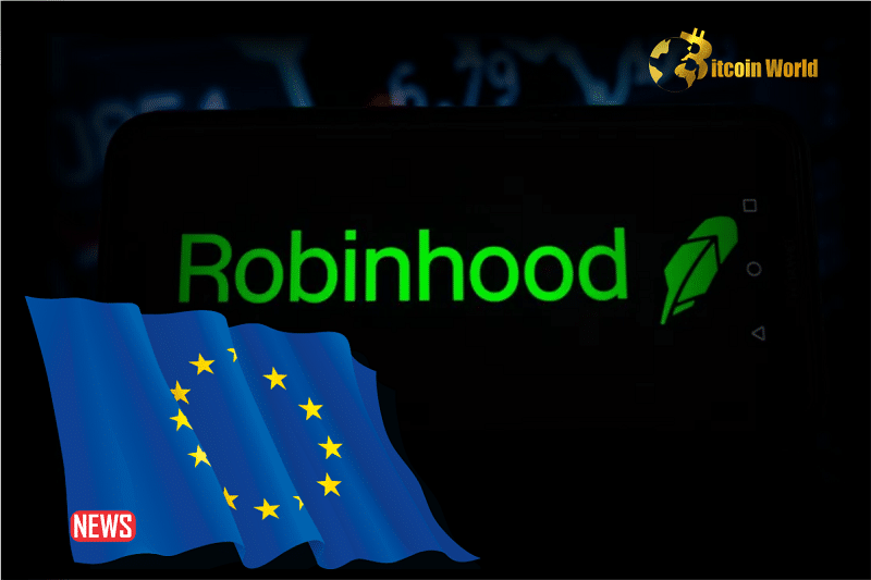 Robinhood Introduces Cryptocurrency Services in Europe, Distributing Bitcoin to Users0