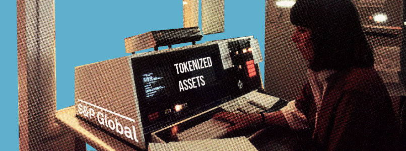 S&P Global Ratings to Assess Tokenized Assets in Fixed Income Activities0